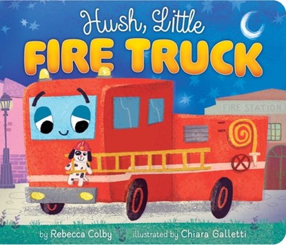 Hush, Little Fire Truck, Rebecca Colby - Gebonden - 9798347100743