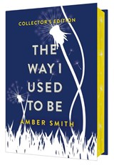 The Way I Used to Be (Collector's Edition) - Amber Smith - 9798347101443