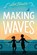Making Waves, Lee Heart - Gebonden - 9798347103591