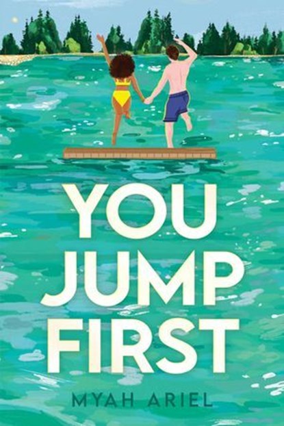 You Jump First, Myah Ariel - Ebook - 9798347106899