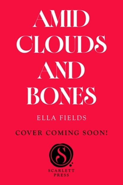 Amid Clouds and Bones, Ella Fields - Paperback - 9798347116416