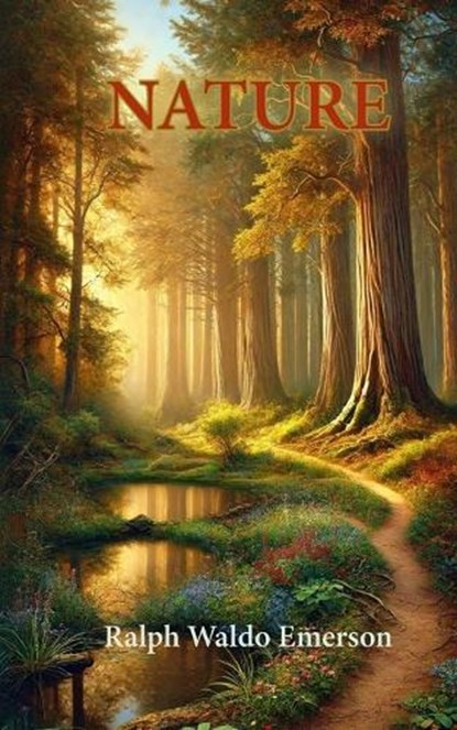 Nature, Ralph Waldo Emerson - Paperback - 9798347554577