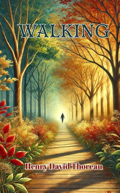 Walking, Henry David Thoreau - Paperback - 9798347564002