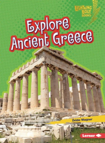 Explore Ancient Greece, Zelda Wagner - Paperback - 9798348028961