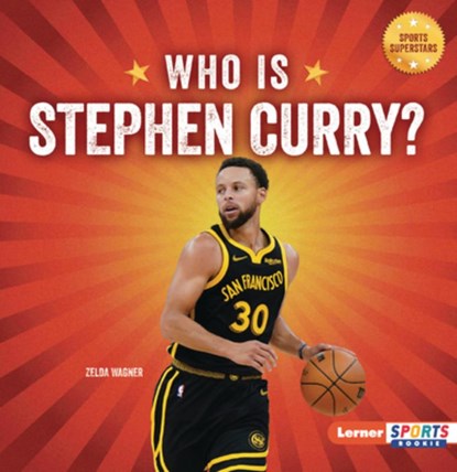 Who Is Stephen Curry?: Golden State Warriors Superstar, Zelda Wagner - Paperback - 9798348029128