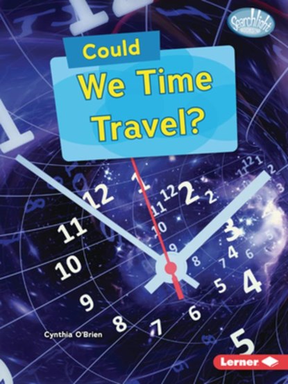 Could We Time Travel?, Cynthia O'Brien - Paperback - 9798348029203