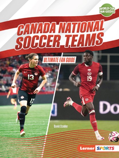 Canada National Soccer Teams: Ultimate Fan Guide, David Stabler - Paperback - 9798348029265