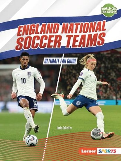 England National Soccer Teams: Ultimate Fan Guide, Janie Scheffer - Paperback - 9798348029326