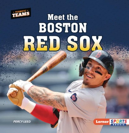 Meet the Boston Red Sox, Percy Leed - Paperback - 9798348029418