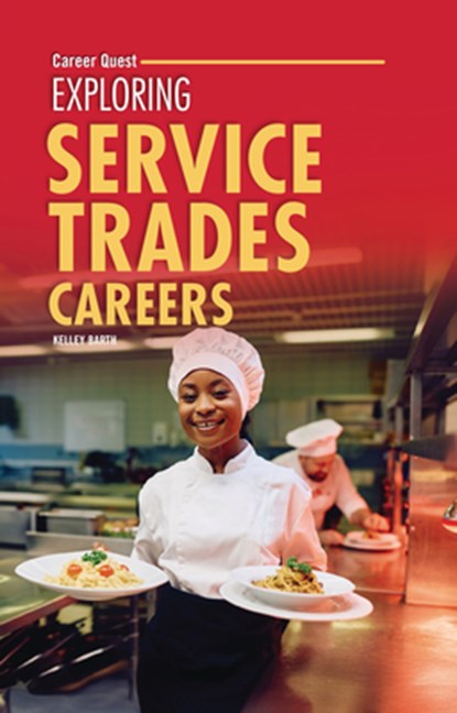 Exploring Service Trades Careers, Kelley Barth - Paperback - 9798348029548
