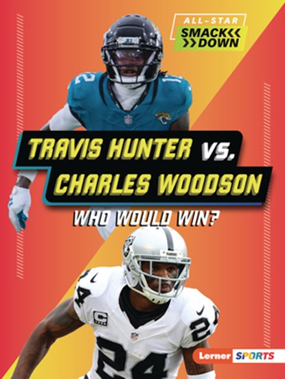 Travis Hunter vs. Charles Woodson: Who Would Win?, Jason M. Burns - Paperback - 9798348042608