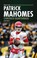 Patrick Mahomes: Comeback Quarterback, Peter Douglas - Paperback - 9798348043728