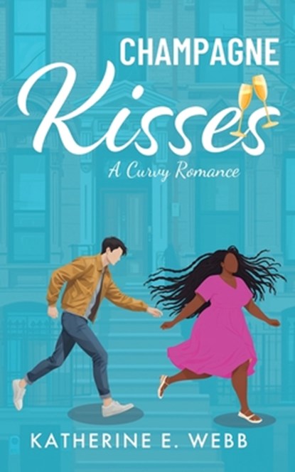 Champagne Kisses: A Curvy Romance, Katherine E. Webb - Paperback - 9798348109349