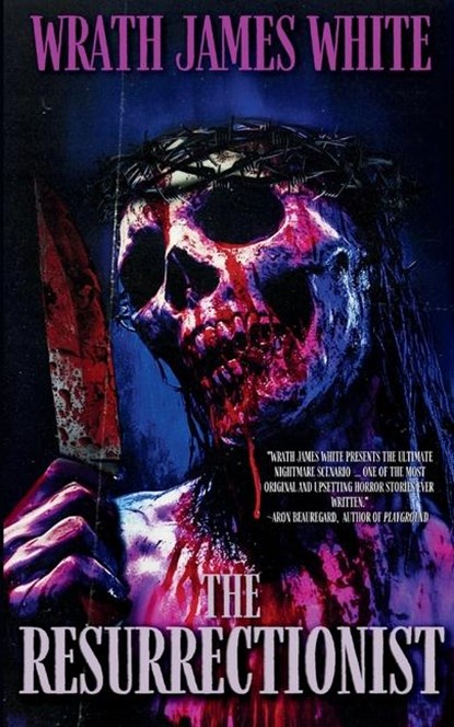 James White, W: Resurrectionist, Wrath James White - Paperback - 9798348110123