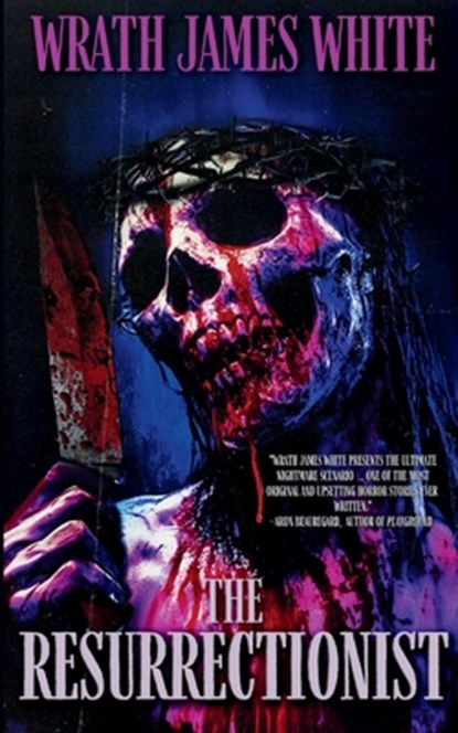 The Resurrectionist, Wrath James White - Paperback - 9798348110123