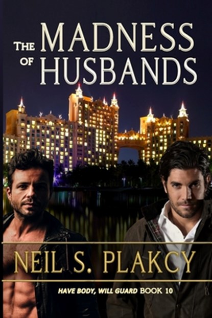 Plakcy, N: Madness of Husbands, Neil S Plakcy - Paperback - 9798348117764
