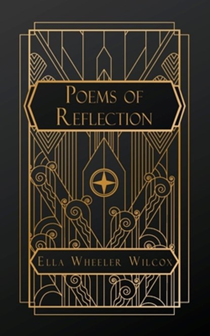 Wheeler Wilcox, E: Poems of Reflection, Ella Wheeler Wilcox - Paperback - 9798348139391