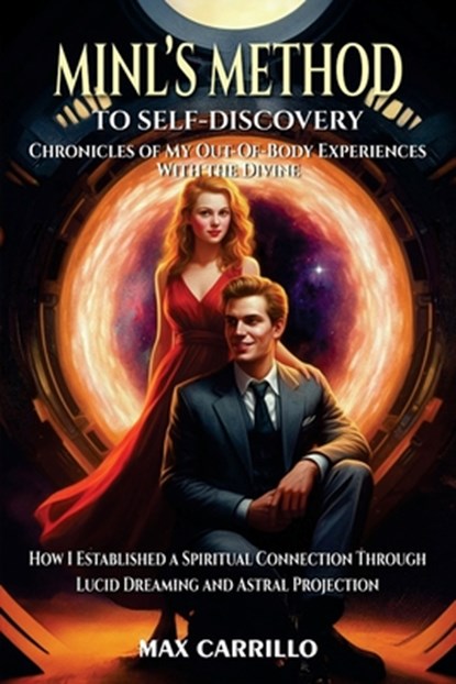 Carrillo, M: MINL's Method to Self-Discovery, Max Carrillo - Paperback - 9798348168438