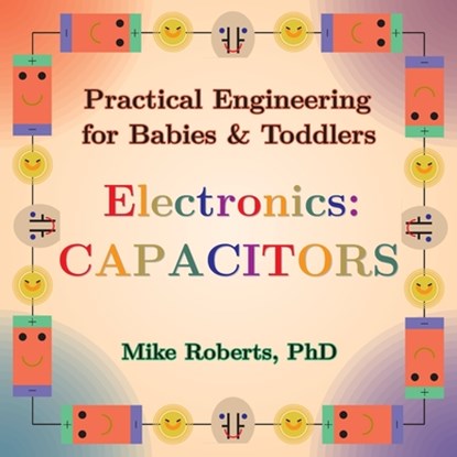 Roberts, M: Practical Engineering for Babies & Toddlers - El, Mike Roberts - Paperback - 9798348168704