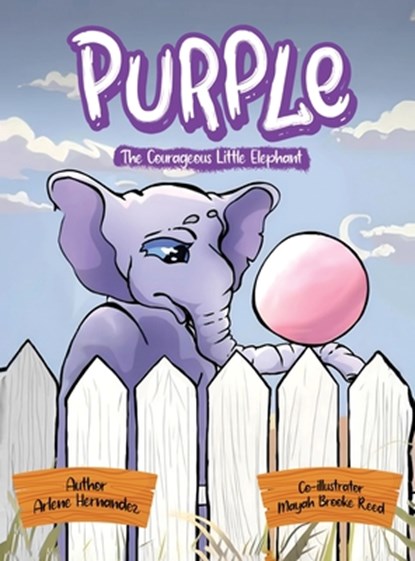 Purple The Courageous Little Elephant, Arlene Hernandez - Gebonden - 9798348168926