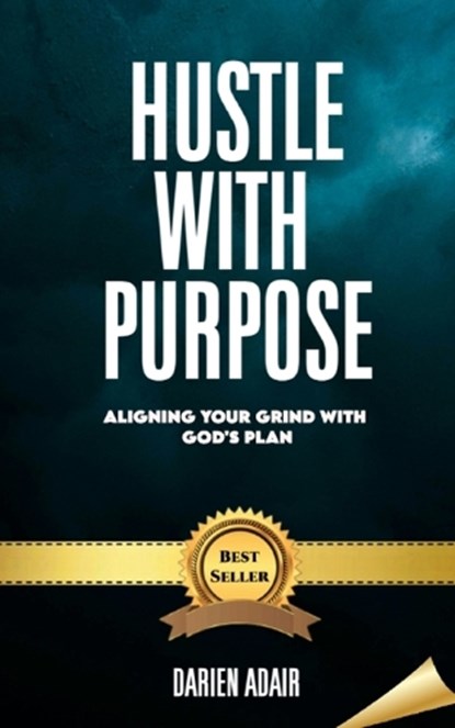 Hustle With Purpose, Darien M. Adair - Paperback - 9798348235932