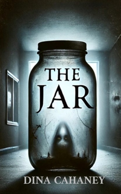 The Jar, Dina Cahaney - Gebonden - 9798348258436