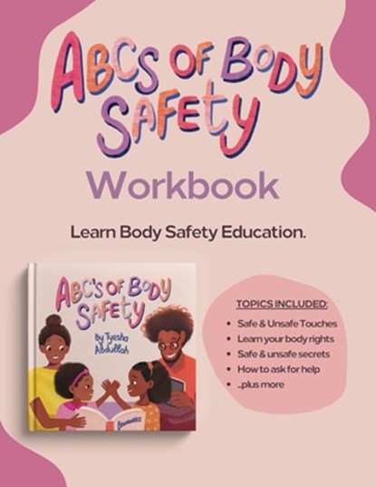 ABC's of Body Safety: Workbook for Girls, Tyesha Abdullah - Paperback - 9798348267193