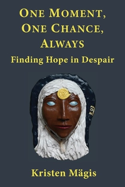 Mägis, K: One Moment, One Chance, Always, Kristen Mägis - Paperback - 9798348278267