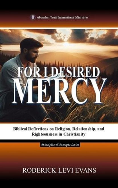 For I Desired Mercy, Roderick Levi Evans - Gebonden - 9798348287931