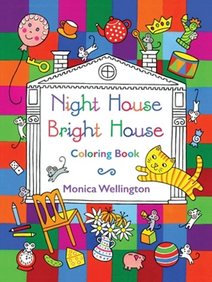 Night House Bright House Coloring Book, Monica Wellington - Paperback - 9798348305321