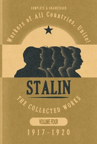 Collected Works of Josef Stalin: Volume 4, Josef V. Stalin - Gebonden - 9798348317621