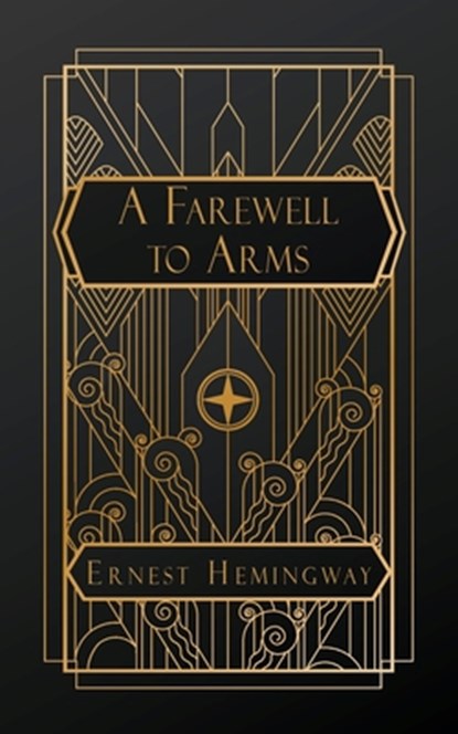 Hemingway, E: Farewell to Arms, Ernest Hemingway - Paperback - 9798348337155