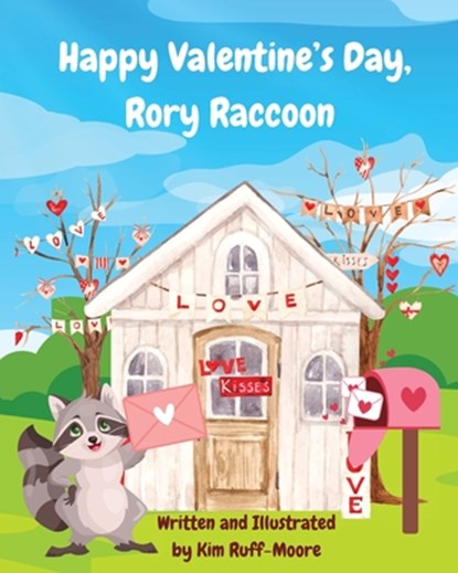 Ruff-Moore, K: Happy Valentine's Day, Rory Raccoon, Kim Ruff-Moore - Paperback - 9798348341077