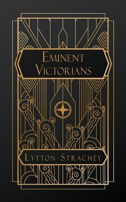 Eminent Victorians, Lytton Strachey - Paperback - 9798348349103