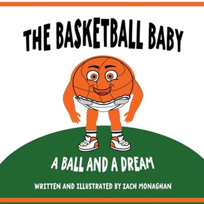 The Basketball Baby, Zach Monaghan - Paperback - 9798348470494