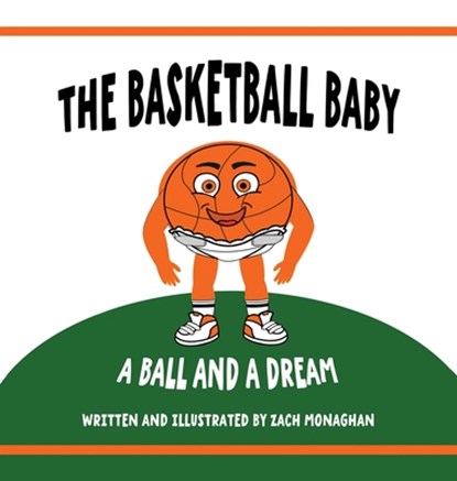 The Basketball Baby, Zach Monaghan - Gebonden - 9798348470869