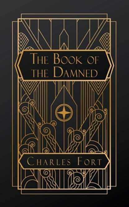 The Book of the Damned, Charles Fort - Paperback - 9798348489434