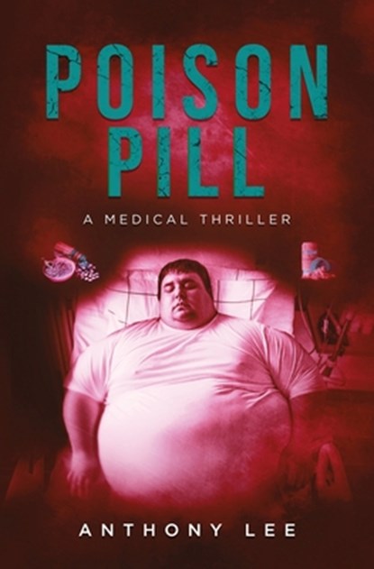 Poison Pill, Anthony Lee - Paperback - 9798348494827