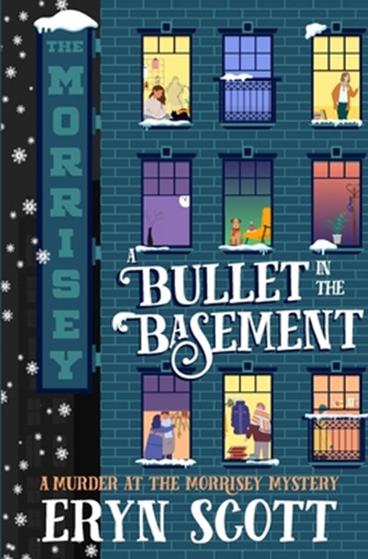 A Bullet in the Basement, Eryn Scott - Paperback - 9798348496449