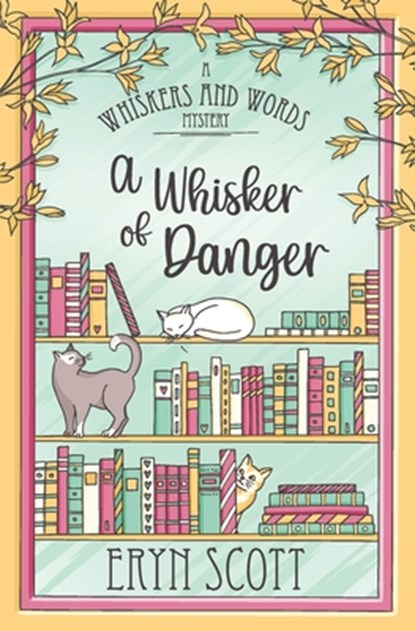 A Whisker of Danger, Eryn Scott - Paperback - 9798348511906