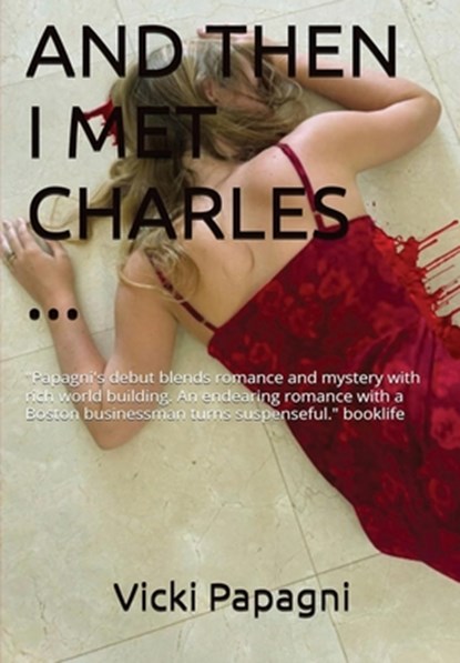 And then I met Charles, Vicki Papagni - Paperback - 9798348513344