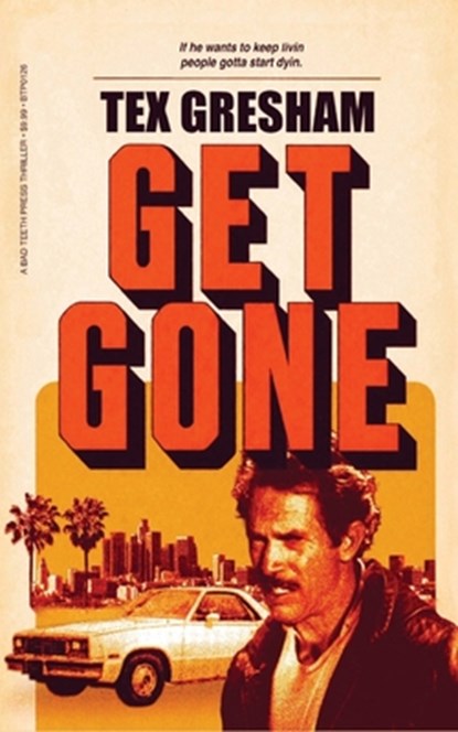 Get Gone, Tex Gresham - Paperback - 9798348513771