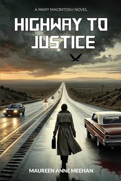 Highway to Justice, Maureen Anne Meehan - Paperback - 9798348514419