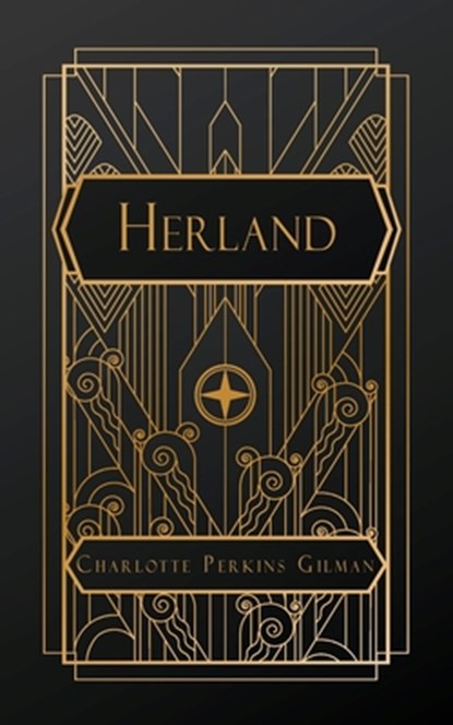 Herland, Charlotte Perkins Gilman - Paperback - 9798348518554