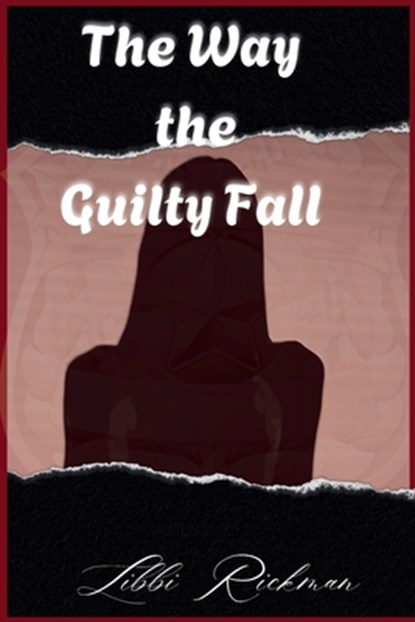 The Way the Guilty Fall, Libbi Rickman - Paperback - 9798348525149