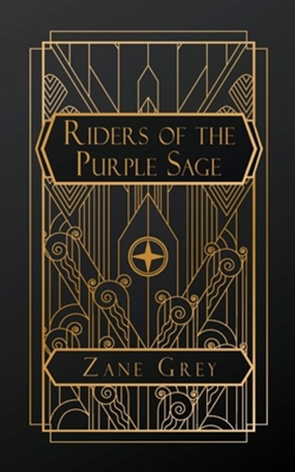 Riders of the Purple Sage, Zane Grey - Paperback - 9798348525545