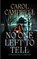 No One Left To Tell, Carol A. Campbell - Paperback - 9798348525767