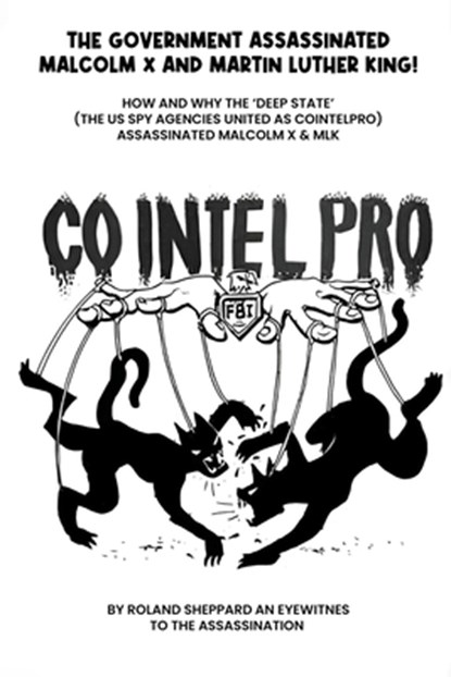 The Government Assasssinated: Malcolm X and Martin Luther King, Roland Sheppard - Paperback - 9798348529307