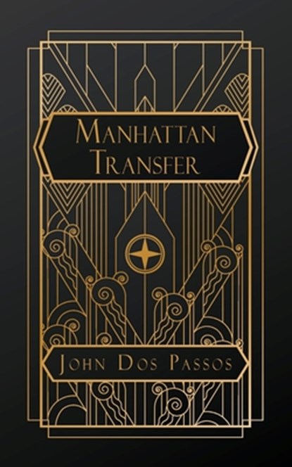 Manhattan Transfer, John Dos Passos - Paperback - 9798348546076