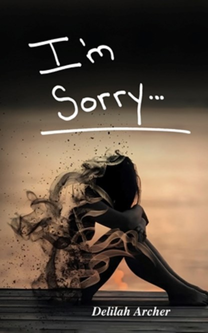 I'm Sorry, Delilah Archer - Paperback - 9798348567446